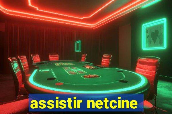 assistir netcine